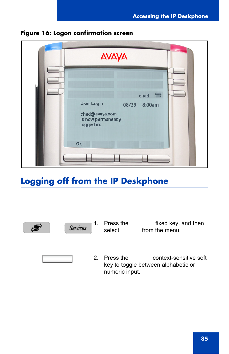 Logging off from the ip deskphone | Avaya 1140E IP User Manual | Page 85 / 418