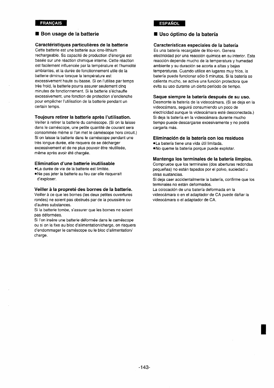 Bon usage de la batterie, Caractéristiques particulières de la batterie, Toujours retirer la batterie après l’utilisation | Elimination d’une batterie inutilisable, Veiller à la propreté des bornes de la batterie, Uso óptimo de la batería, Características especiales de la batería, Saque siempre la batería después de su uso, Eliminación de la batería con los residuos, Mantenga los terminales de la batería limpios | Panasonic NVDS5EG User Manual | Page 143 / 184