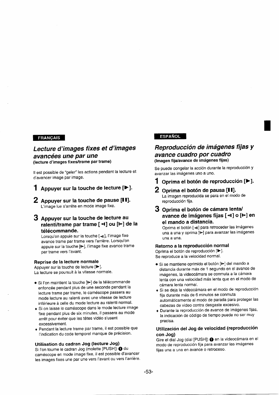 1 appuyer sur la touche de lecture, 2 appuyer sur la touche de pause [ii, Reprise de la lecture normale | Utilisation du cadran jog (lecture jog), 1 oprima el botón de reproducción, 2 oprima el botón de pausa [11, Retorno a la reproducción normal | Panasonic NVDS5EG User Manual | Page 53 / 184