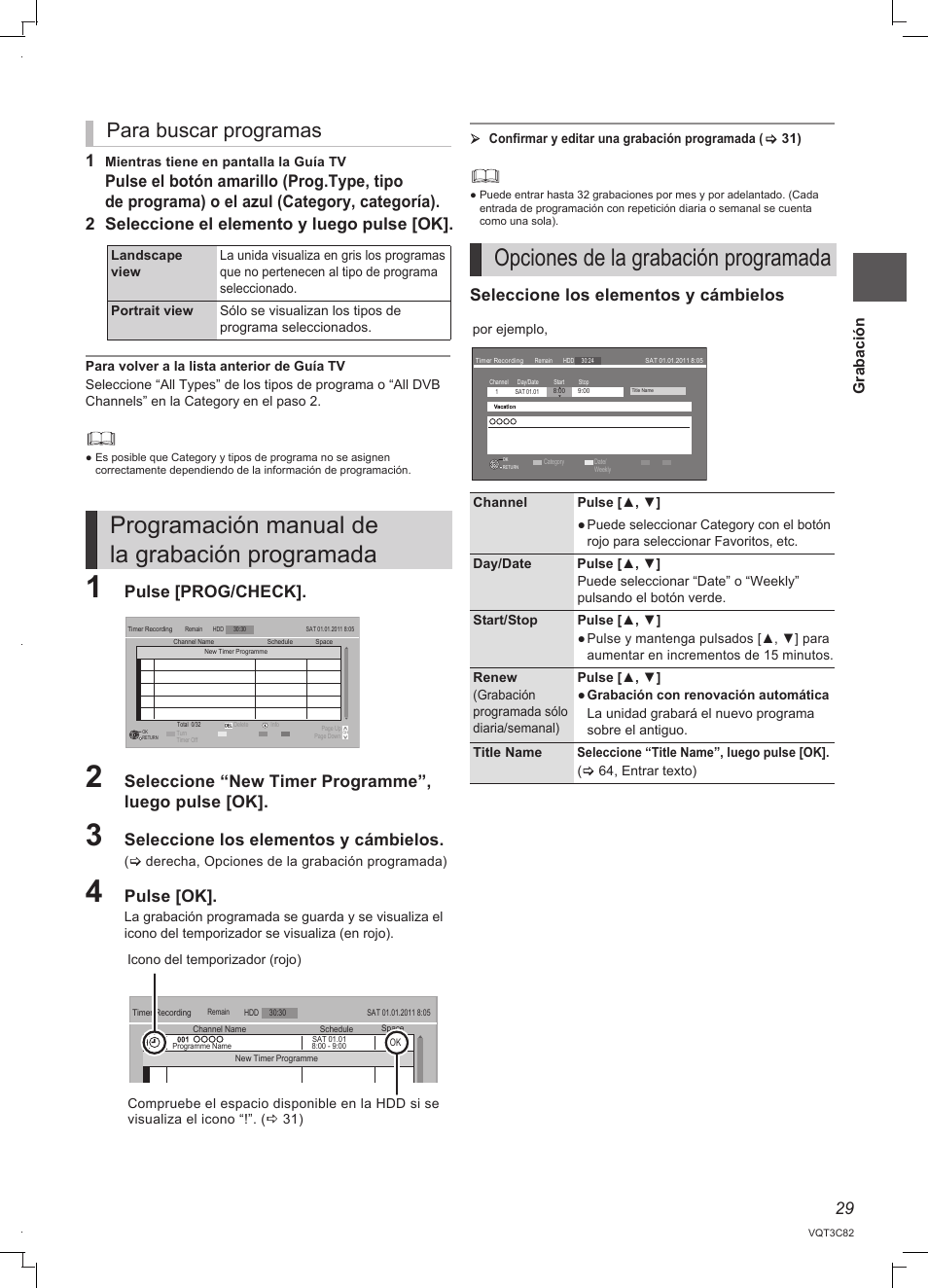 Programación manual de la grabación programada, Opciones de la grabación programada, Para buscar programas | Pulse [prog/check, Seleccione “new timer programme”, luego pulse [ok, Seleccione los elementos y cámbielos, Pulse [ok, Grabación | Panasonic DMRPWT500EC User Manual | Page 29 / 96