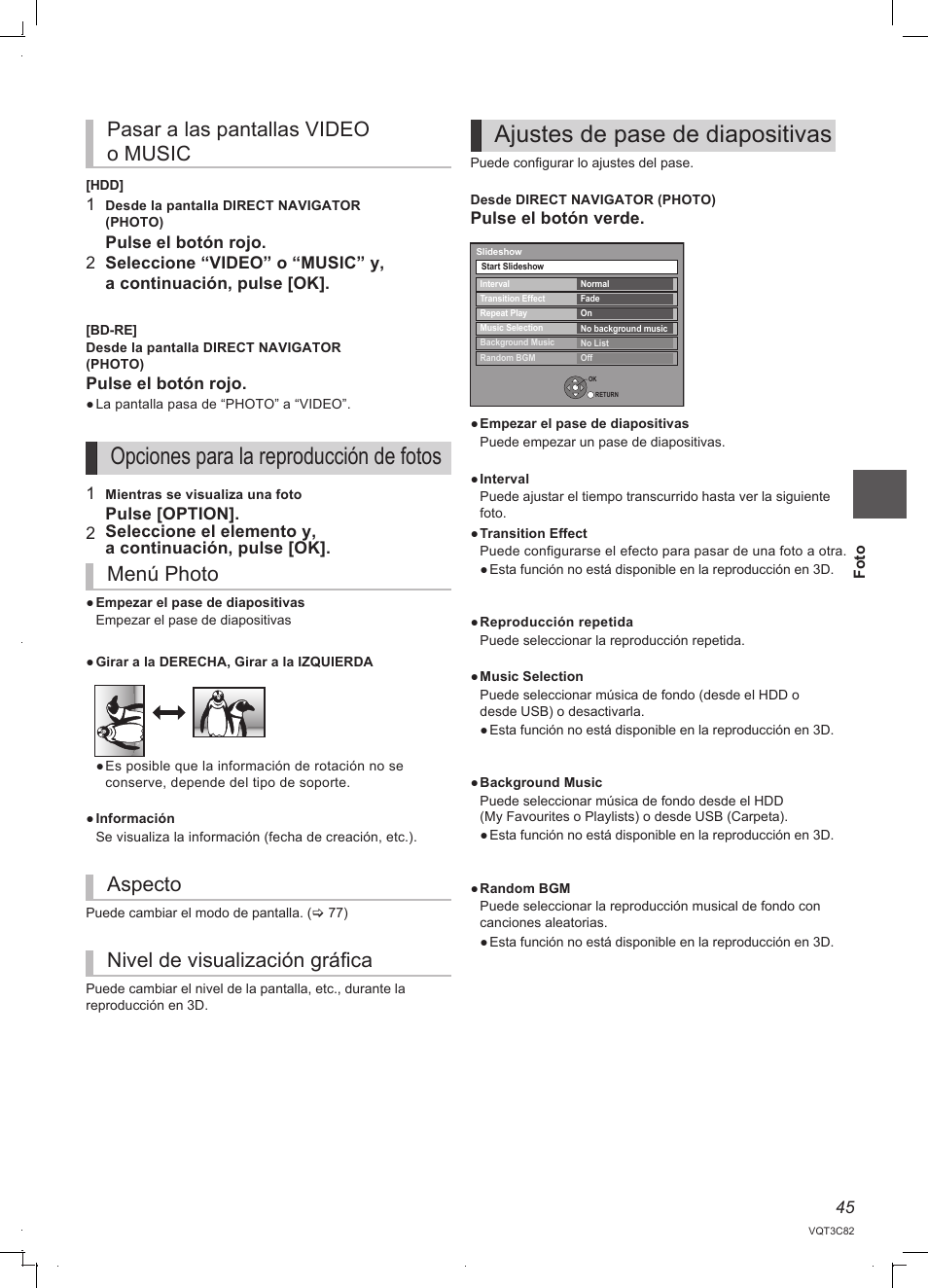 Opciones para la reproducción de fotos, Ajustes de pase de diapositivas, Pasar a las pantallas video o music | Menú photo aspecto nivel de visualización gráfica | Panasonic DMRPWT500EC User Manual | Page 45 / 96