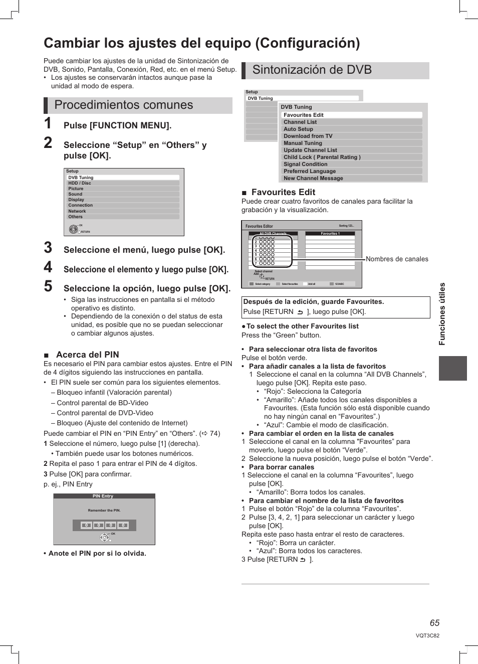 Cambiar los ajustes del equipo (configuración), Procedimientos comunes, Sintonización de dvb | Pulse [function menu, Seleccione “setup” en “others” y pulse [ok, Seleccione el menú, luego pulse [ok, Seleccione el elemento y luego pulse [ok, Seleccione la opción, luego pulse [ok, Acerca del pin, Favourites edit | Panasonic DMRPWT500EC User Manual | Page 65 / 96