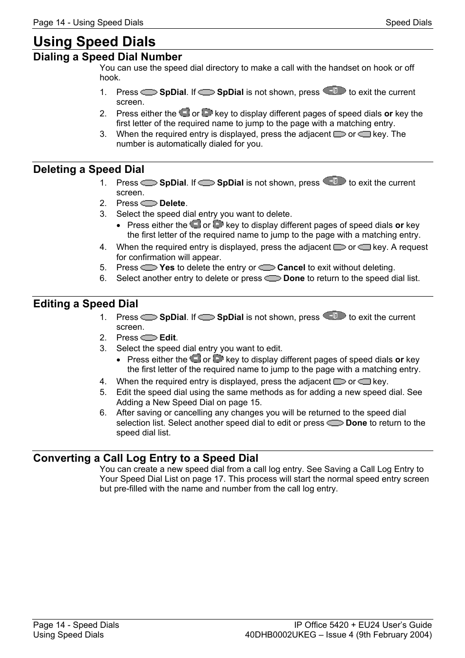 Using speed dials, Dialing a speed dial number, Deleting a speed dial | Editing a speed dial, Converting a call log entry to a speed dial | Avaya 5420 + EU24 User Manual | Page 14 / 60