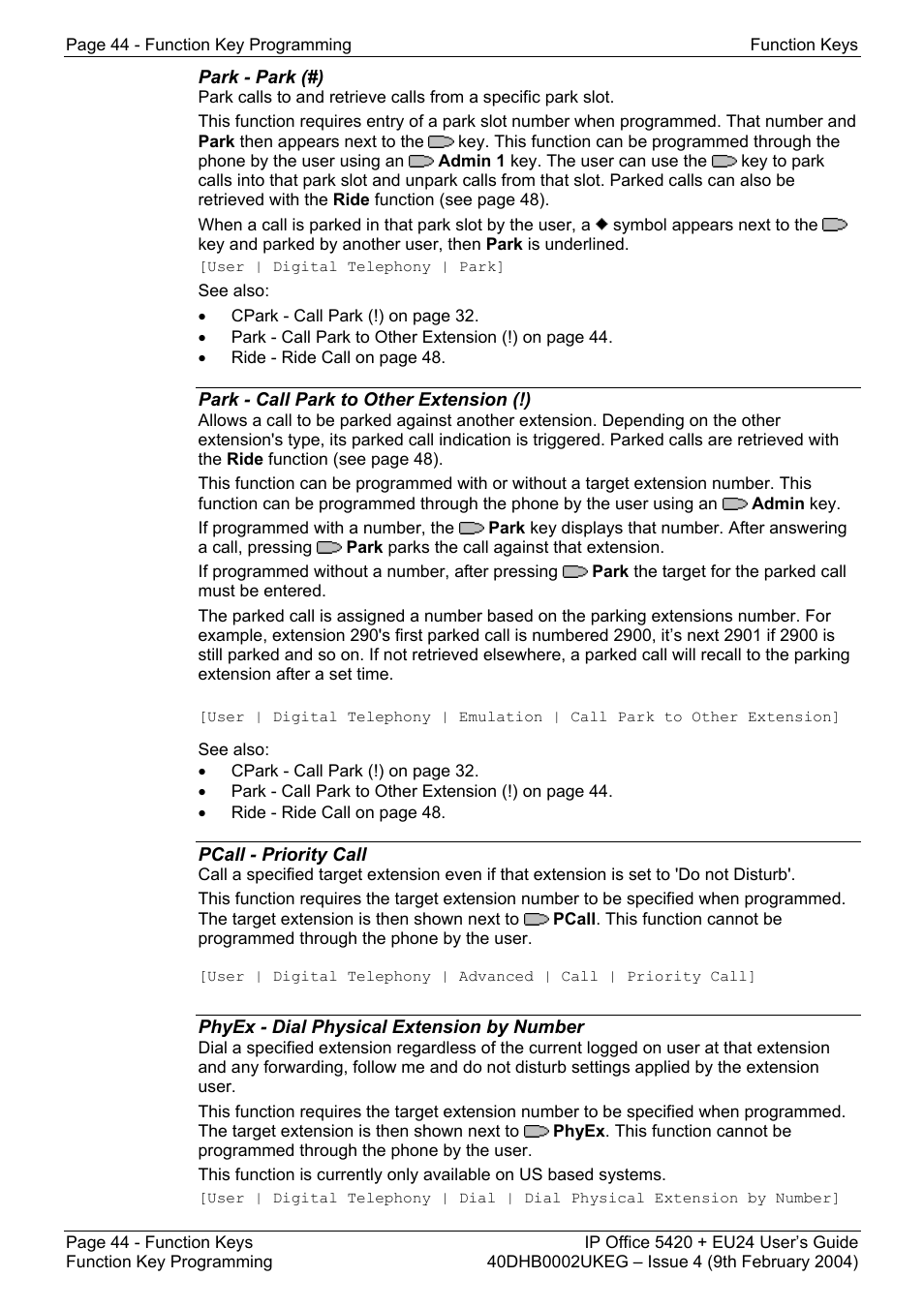 Park - park (#), Park - call park to other extension (!), Pcall - priority call | Phyex - dial physical extension by number | Avaya 5420 + EU24 User Manual | Page 44 / 60