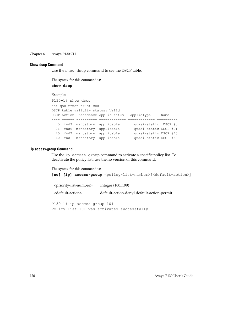 Show dscp command, Ip access-group command, Ip access | Avaya P130 User Manual | Page 134 / 160