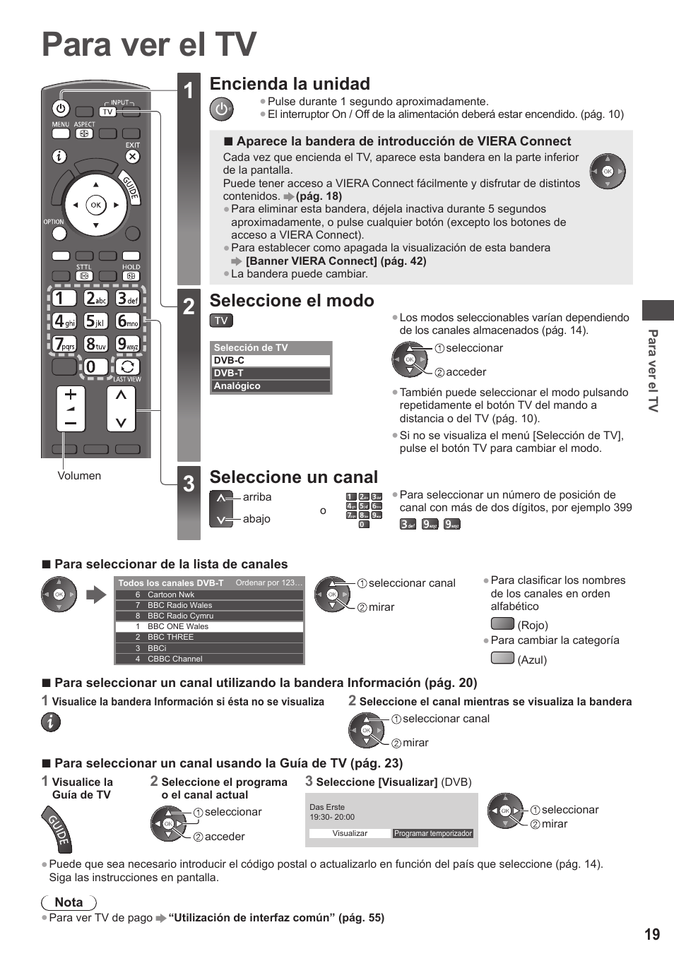 Para ver el tv, Encienda la unidad, Seleccione el modo | Seleccione un canal | Panasonic TXL42ET5E User Manual | Page 19 / 104