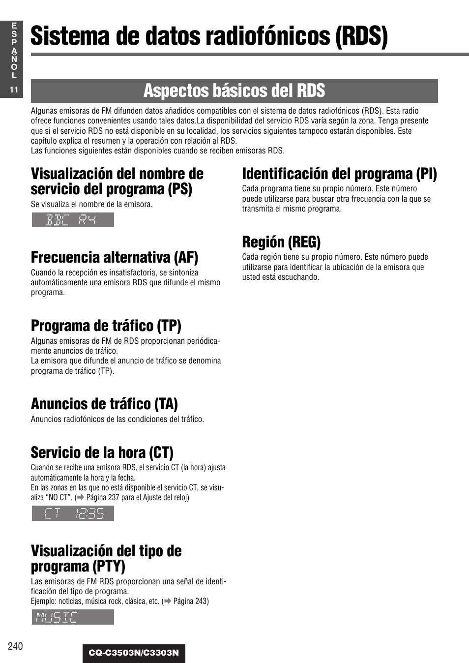 Sistema de datos radiofónicos (rds), Aspectos básicos del rds, Frecuencia alternativa (af) | Programa de tráfico (tp), Anuncios de tráfico (ta), Servicio de la hora (ct), Visualización del tipo de programa (pty), Identificación del programa (pi), Región (reg) | Panasonic CQC3503N User Manual | Page 12 / 42