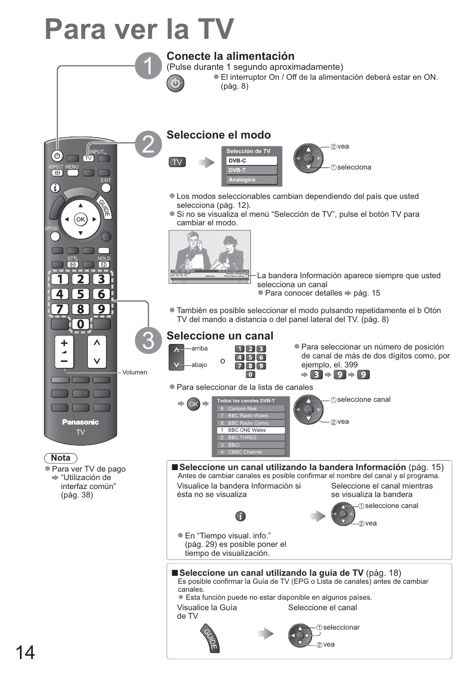 Para ver la tv, Conecte la alimentación, Seleccione el modo | Seleccione un canal | Panasonic TXL42U10E User Manual | Page 14 / 64