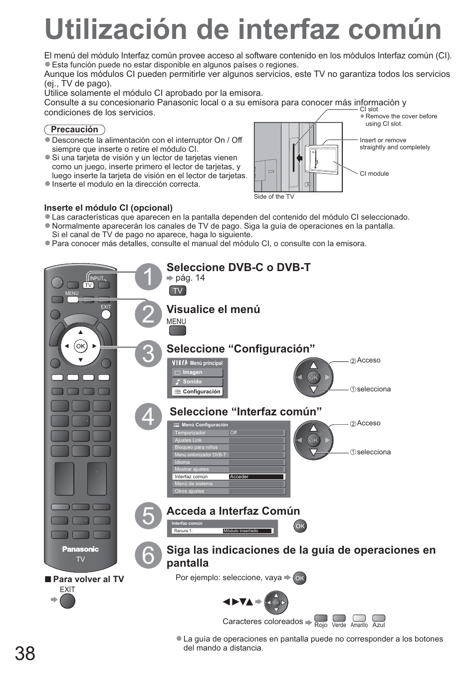 Utilización de interfaz común, Seleccione dvb-c o dvb-t, Visualice el menú | Seleccione “configuración, Seleccione “interfaz común, Acceda a interfaz común | Panasonic TXL42U10E User Manual | Page 38 / 64