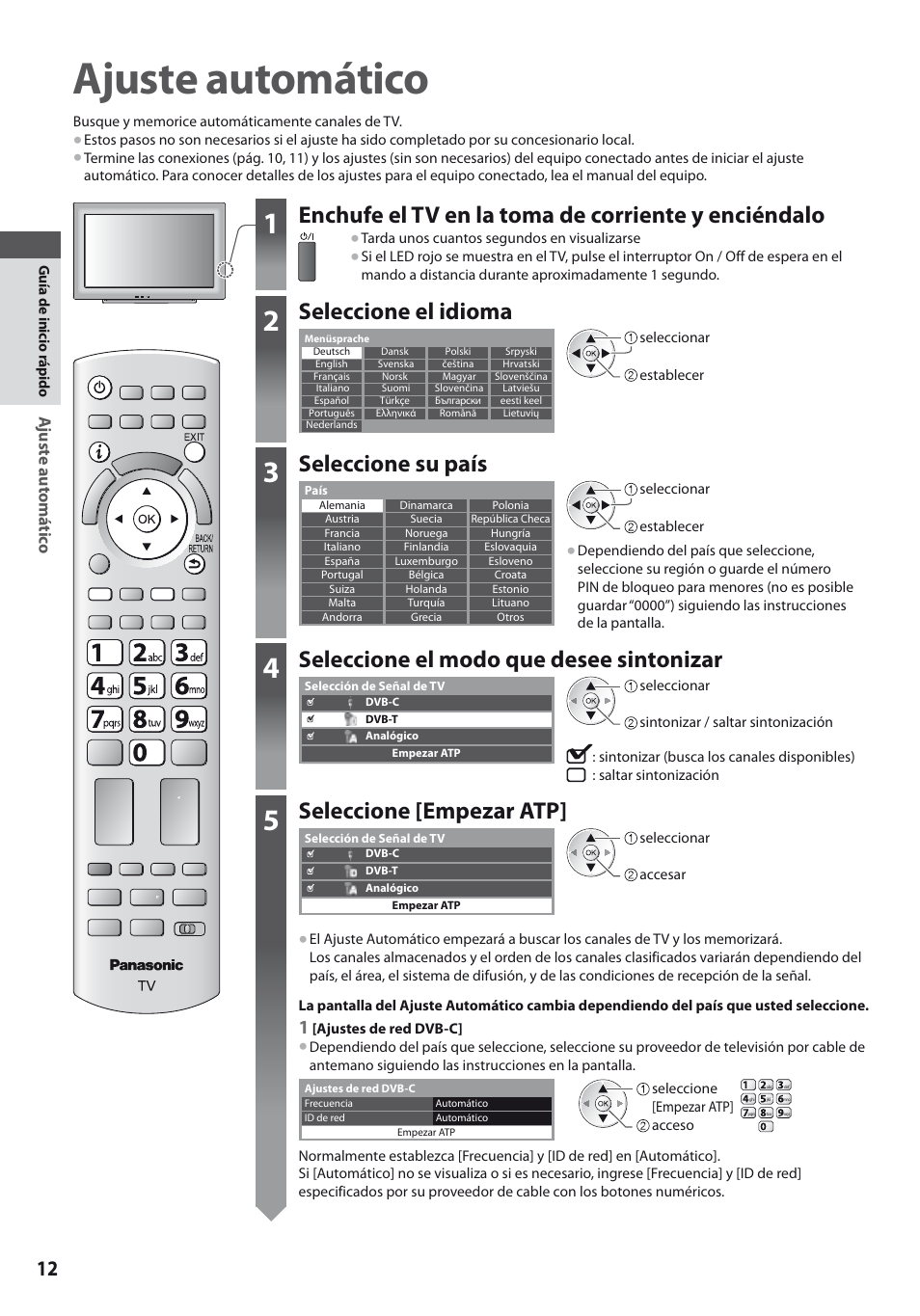 Ajuste automático, Enchufe el tv en la toma de corriente y enciéndalo, Seleccione el idioma | Seleccione su país, Seleccione el modo que desee sintonizar, Seleccione [empezar atp | Panasonic TXL19D35ES User Manual | Page 12 / 108