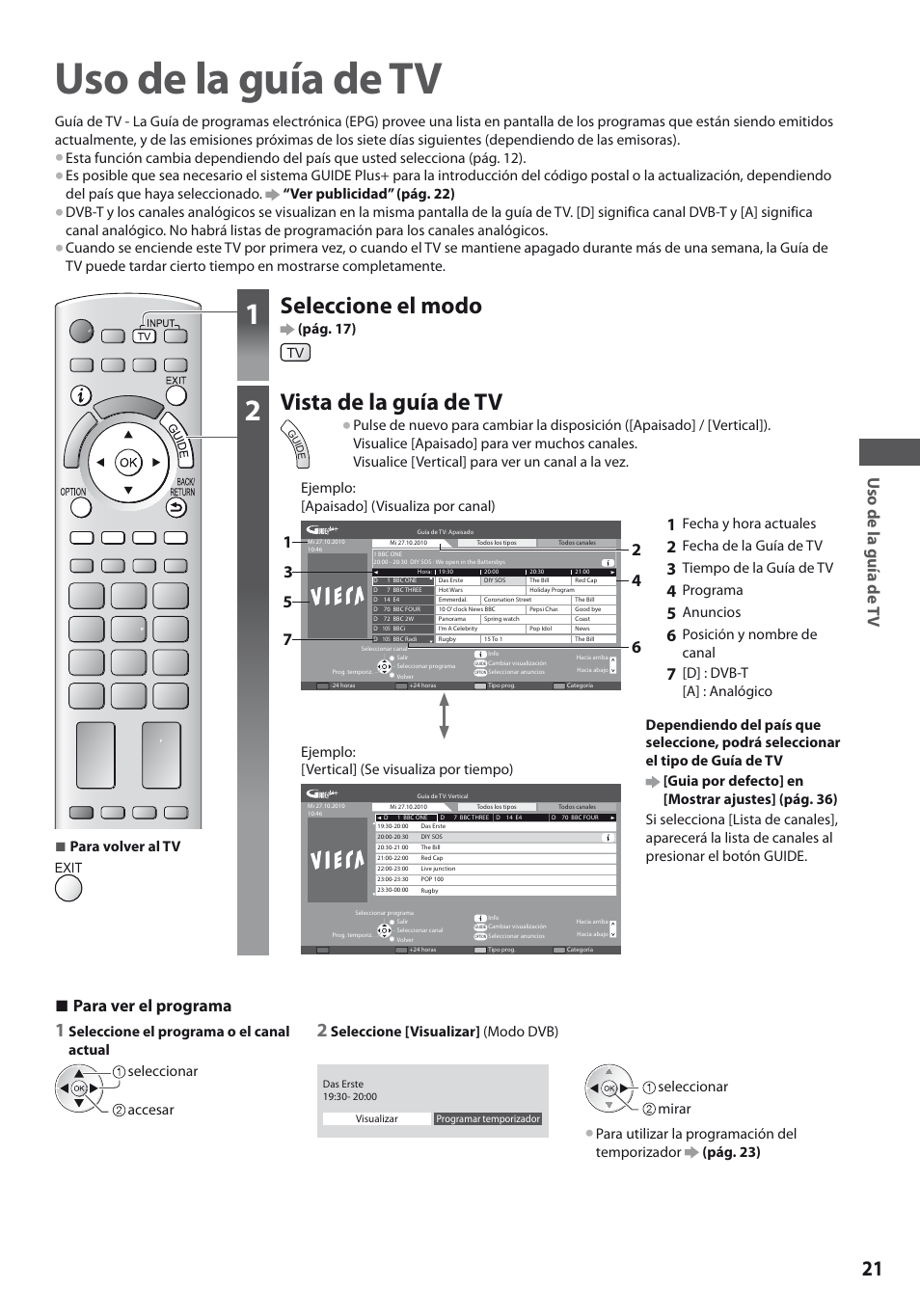 Uso de la guía de tv, Seleccione el modo, Vista de la guía de tv | Uso de la guía de t v, Para ver el programa, Pág. 17), Ejemplo: [apaisado] (visualiza por canal), Ejemplo: [vertical] (se visualiza por tiempo), Fecha y hora actuales, Fecha de la guía de tv | Panasonic TXL19D35ES User Manual | Page 21 / 108