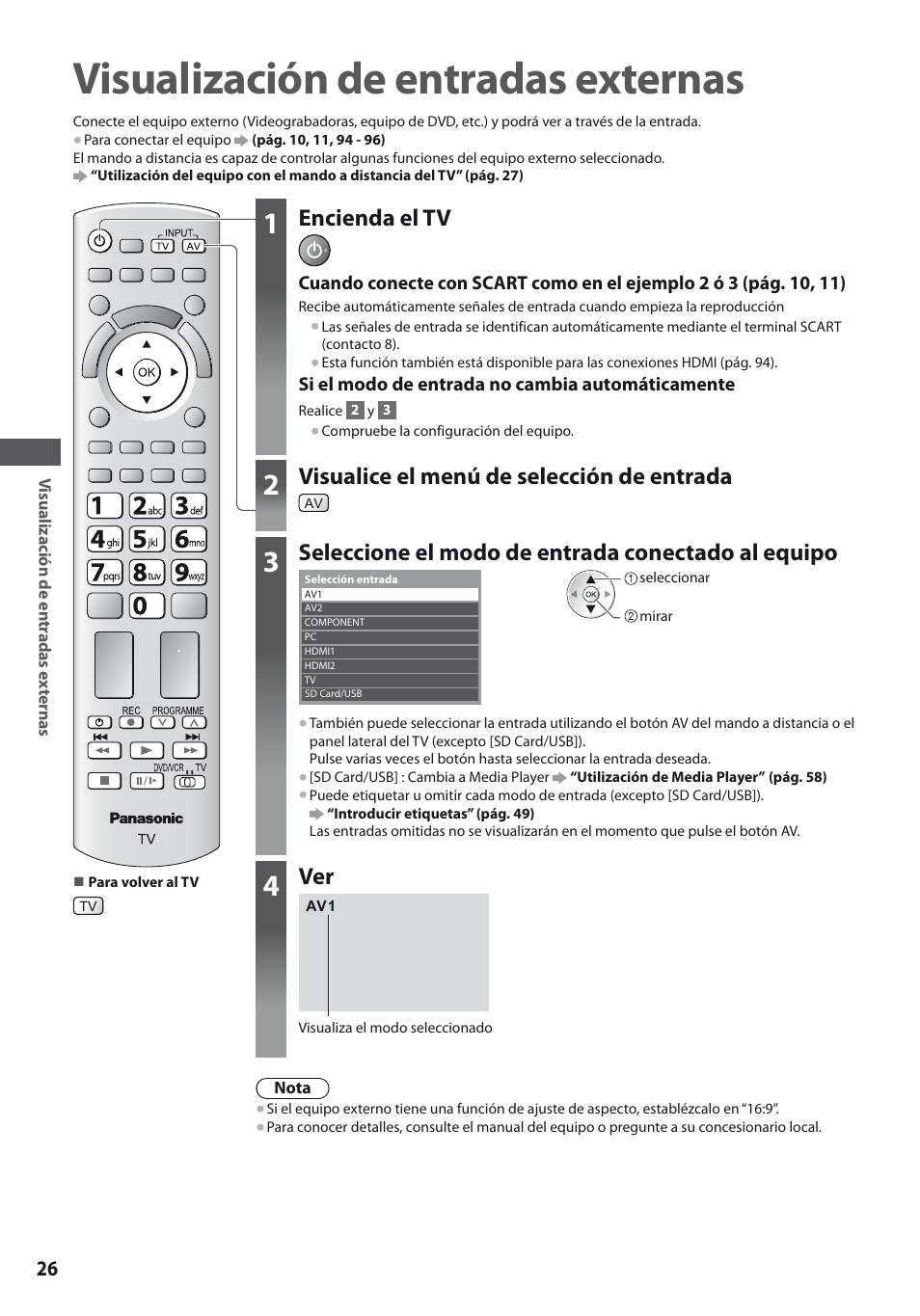 Visualización de entradas externas, Encienda el tv, Visualice el menú de selección de entrada | Seleccione el modo de entrada conectado al equipo | Panasonic TXL19D35ES User Manual | Page 26 / 108