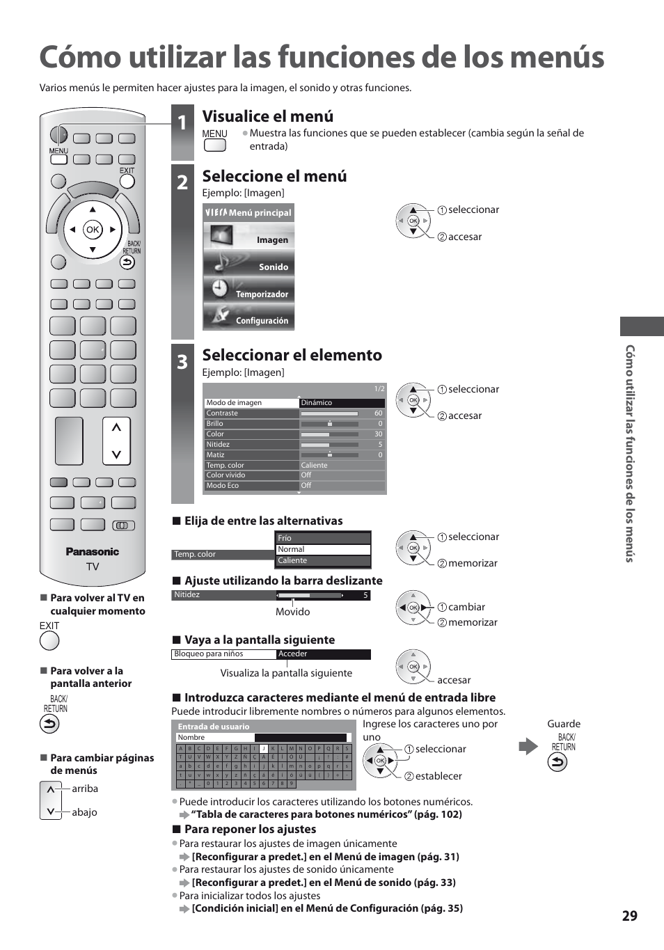 Visualice el menú, Seleccione el menú, Seleccionar el elemento | Cómo utilizar las funciones de los menús, Elija de entre las alternativas, Ajuste utilizando la barra deslizante, Vaya a la pantalla siguiente, Para reponer los ajustes | Panasonic TXL19D35ES User Manual | Page 29 / 108