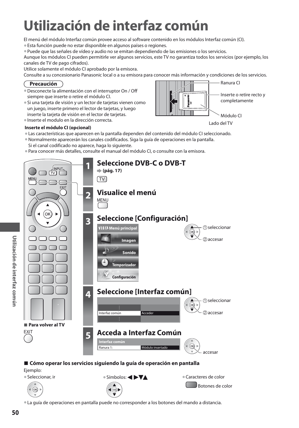 Utilización de interfaz común, Seleccione dvb-c o dvb-t, Visualice el menú | Seleccione [configuración, Seleccione [interfaz común, Acceda a interfaz común | Panasonic TXL19D35ES User Manual | Page 50 / 108