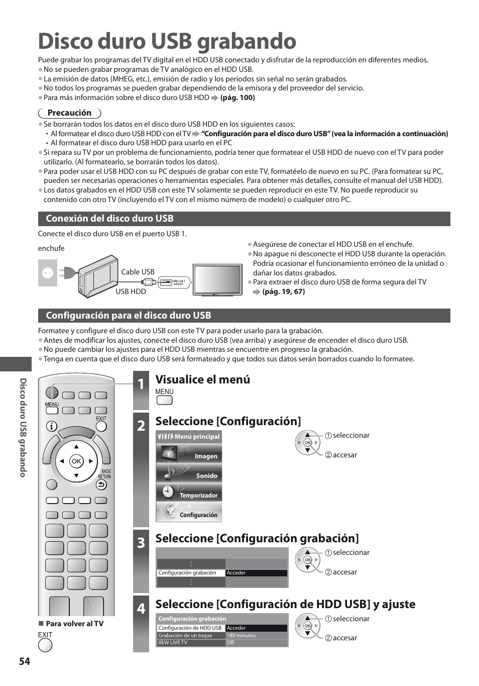 Disco duro usb grabando, Visualice el menú, Seleccione [configuración | Seleccione [configuración grabación, Seleccione [configuración de hdd usb] y ajuste | Panasonic TXL19D35ES User Manual | Page 54 / 108