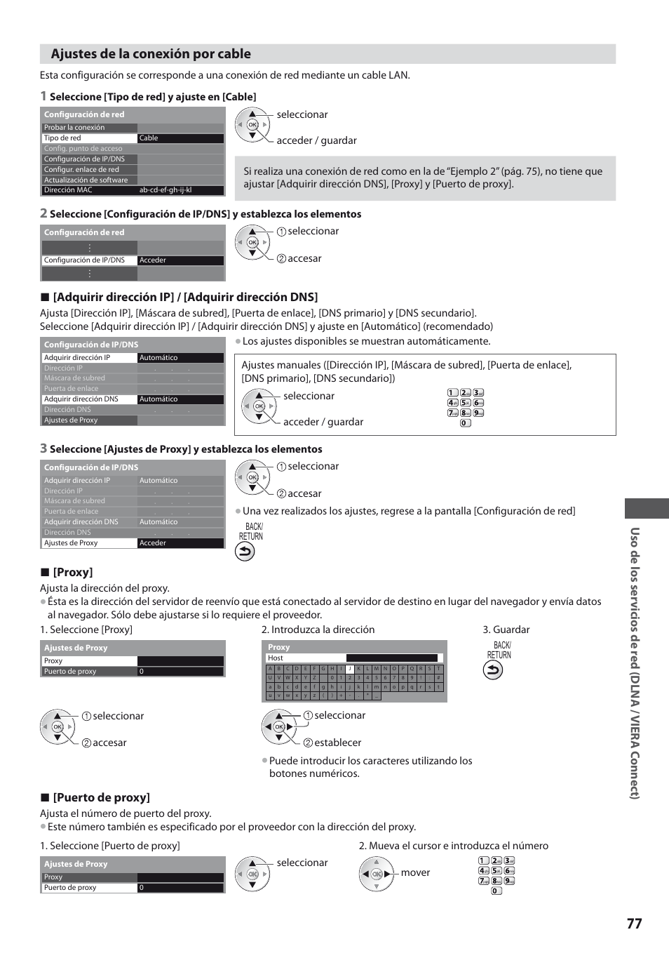 Ajustes de la conexión por cable, Adquirir dirección ip] / [adquirir dirección dns, Proxy | Puerto de proxy, Seleccione [tipo de red] y ajuste en [cable, Accesar seleccionar, Ajusta la dirección del proxy, Accesar seleccionar seleccionar establecer, Ajusta el número de puerto del proxy, Seleccionar mover | Panasonic TXL19D35ES User Manual | Page 77 / 108