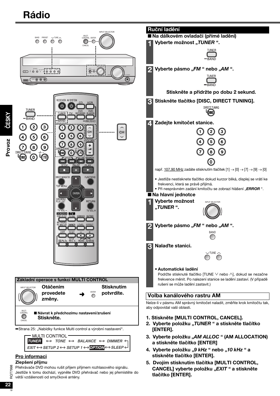 Rádio, Čes k y, Prov oz | Ruční ladění, Volba kanálového rastru am, Pro informaci, Otáčením provedete změny. stisknutím potvrdíte, Stiskněte, N na dálkovém ovladači (přímé ladění), Vyberte možnost „ tuner | Panasonic SAXR55 User Manual | Page 78 / 84
