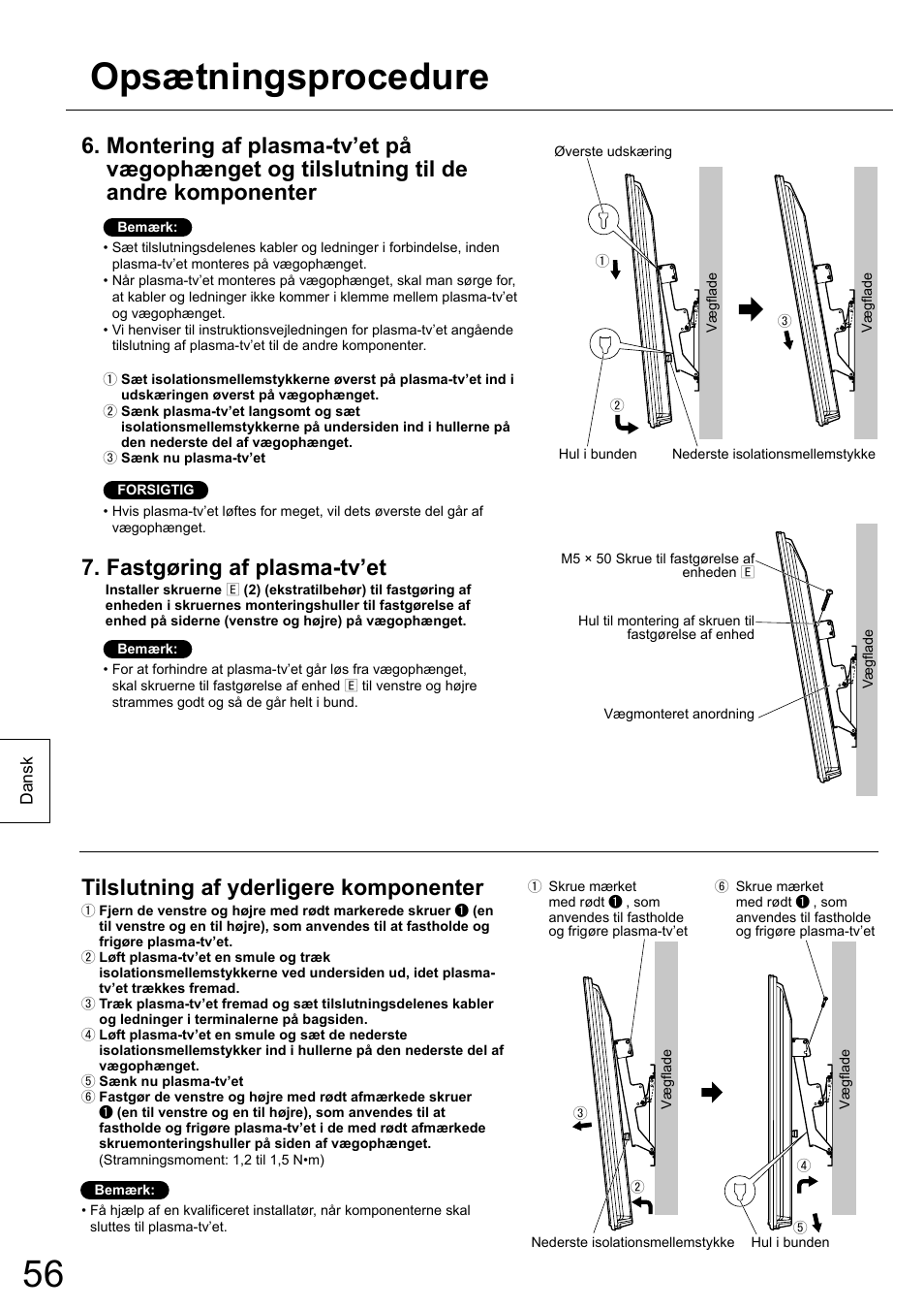 Opsætningsprocedure, Fastgøring af plasma-tv’et, Tilslutning af yderligere komponenter | Panasonic TYWK6P1RW User Manual | Page 56 / 90