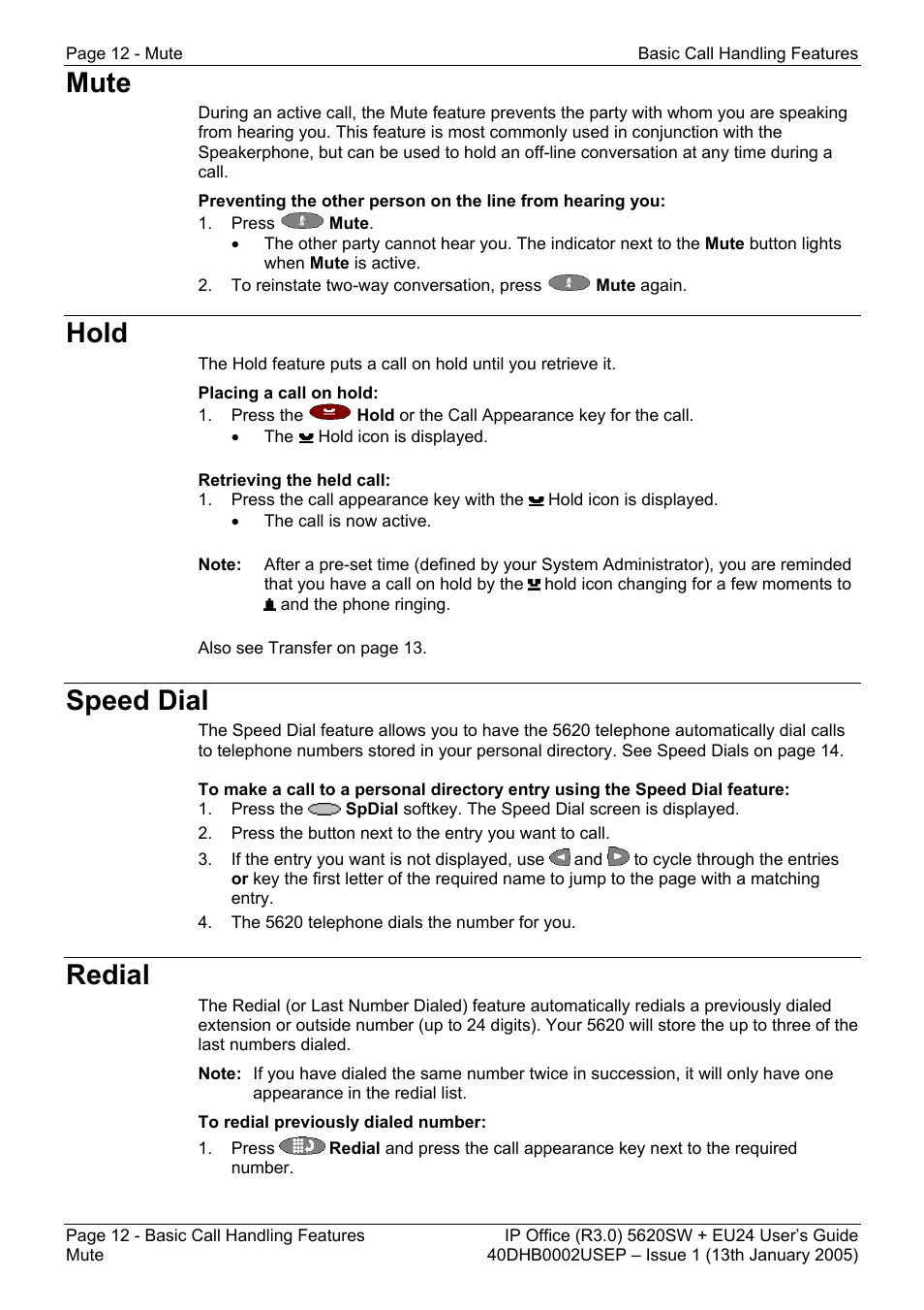 Mute, Hold, Speed dial | Redial, Mute hold speed dial redial | Avaya 5620SW + EU24 User Manual | Page 12 / 70