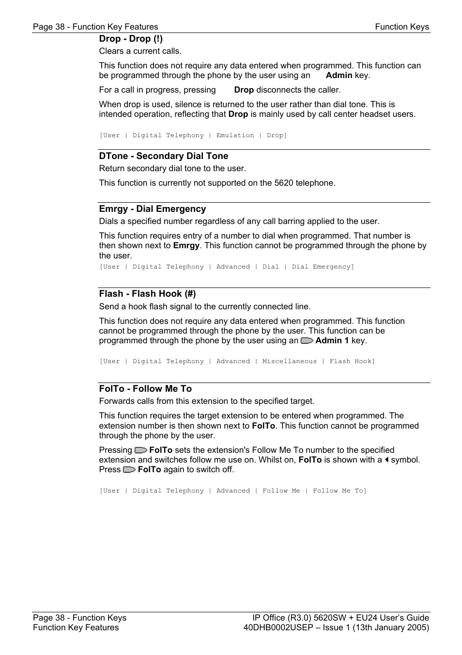 Drop - drop (!), Dtone - secondary dial tone, Emrgy - dial emergency | Flash - flash hook (#), Folto - follow me to | Avaya 5620SW + EU24 User Manual | Page 38 / 70