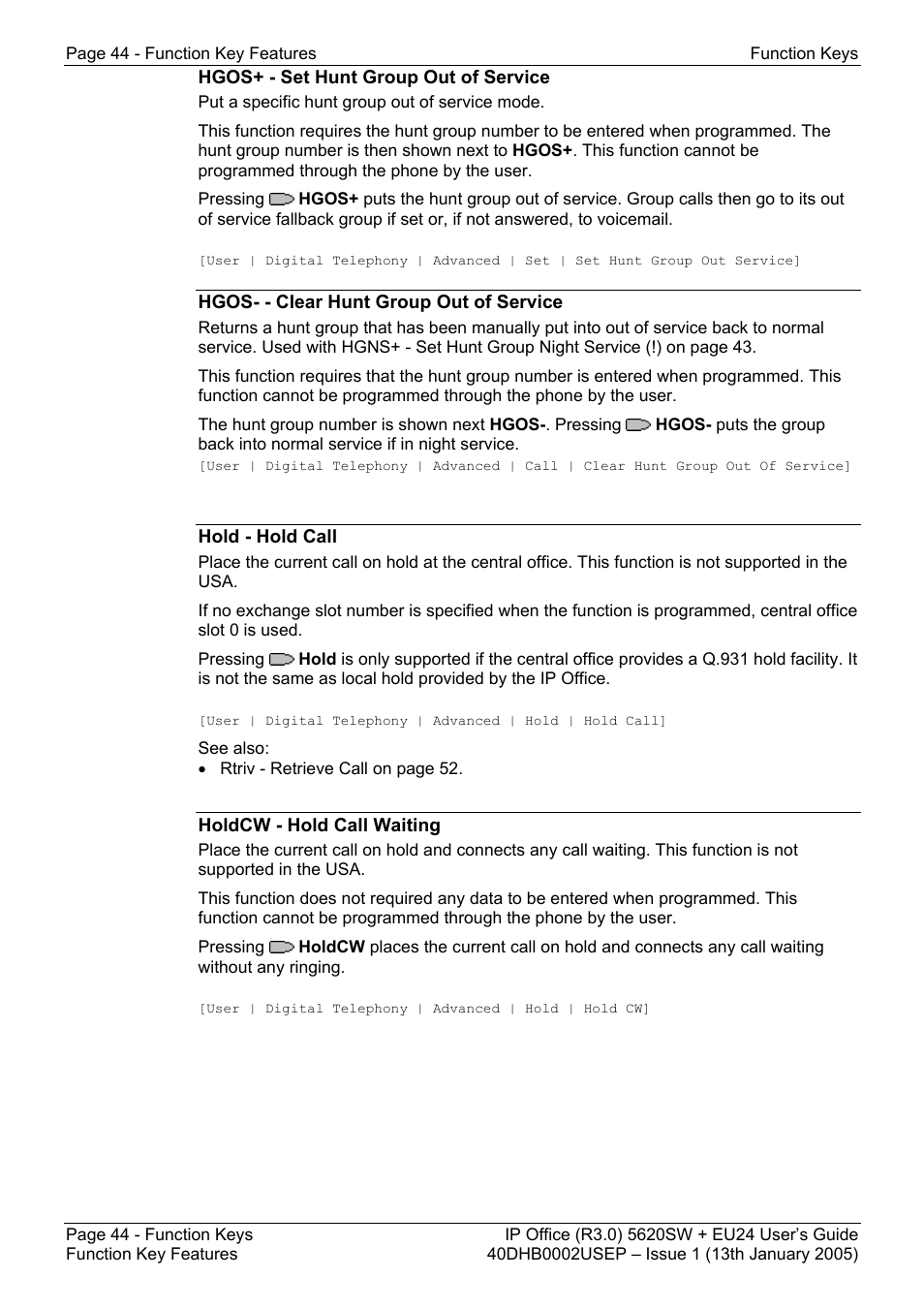 Hgos+ - set hunt group out of service, Hgos- - clear hunt group out of service, Hold - hold call | Holdcw - hold call waiting | Avaya 5620SW + EU24 User Manual | Page 44 / 70