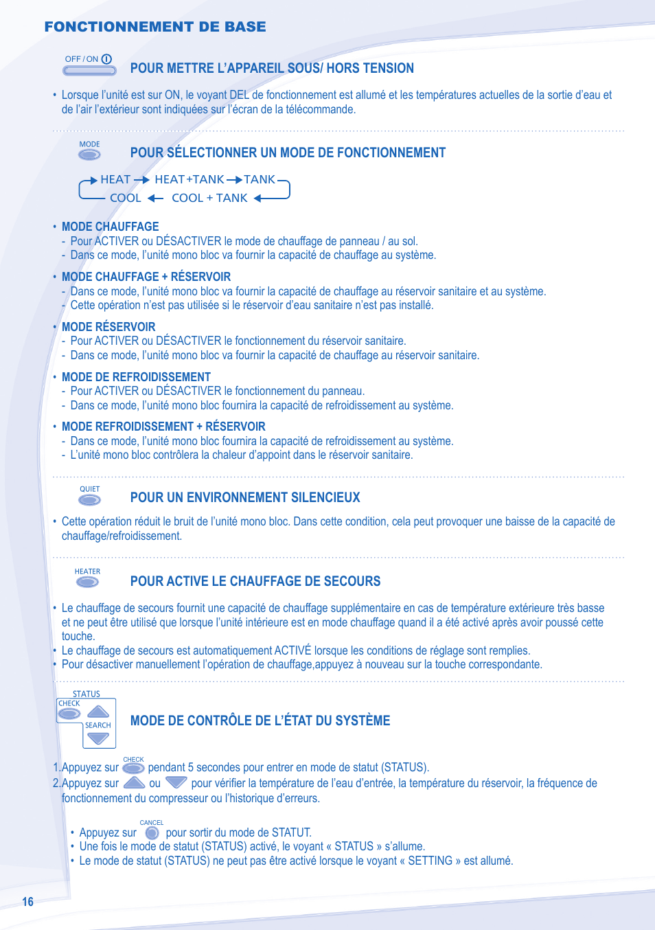 Fonctionnement de base, Pour mettre l’appareil sous/ hors tension, Pour sélectionner un mode de fonctionnement | Pour un environnement silencieux, Pour active le chauffage de secours, Mode de contrôle de l’état du système | Panasonic WHMXC12D9E8 User Manual | Page 16 / 92