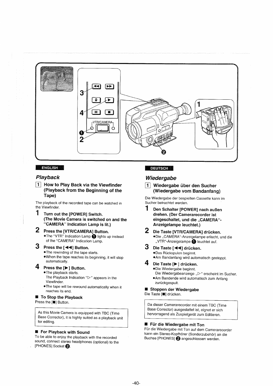 1 turn out the [power] switch, 2 press the [vtr/camera] button, 3 press the [◄◄] button | 4 press the [►] button, For playback with sound, Wiedergabe, 2 die taste [vtr/camera] drücken, 3 die taste [◄◄] drücken, 4 die taste [►] drücken, Für die wiedergabe mit ton | Panasonic NVS90E User Manual | Page 40 / 132