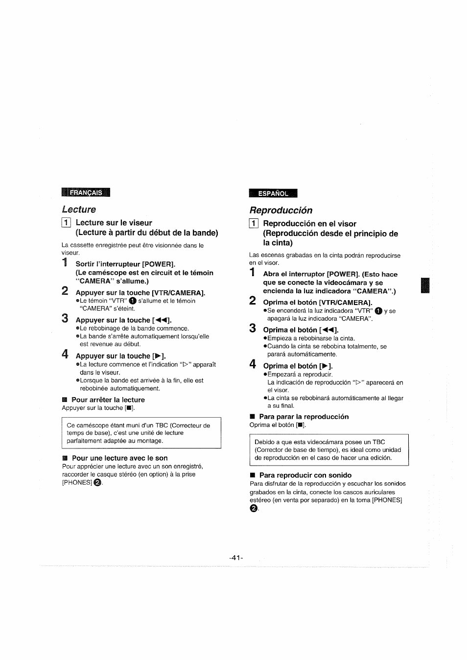 Español, Rn lecture sur le viseur, Lecture à partir du début de la bande) | 1 sortir l’interrupteur [power, 2 appuyer sur la touche [vtr/camera, 3 appuyer sur la touche, 4 appuyer sur la touche, Pour arrêter la lecture, Pour une lecture avec le son, Reproducción | Panasonic NVS90E User Manual | Page 41 / 132