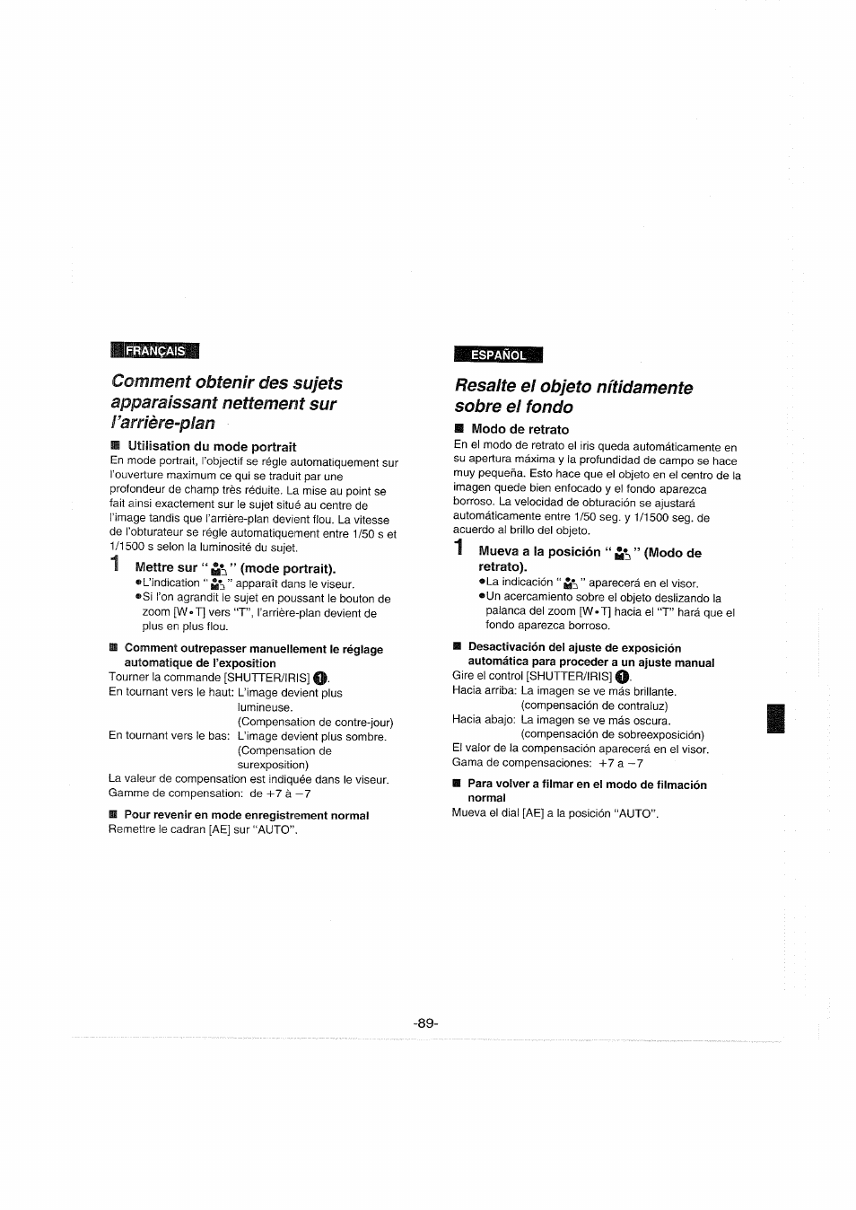 Utilisation du mode portrait, 1 mettre sur, Pour revenir en mode enregistrement normal | Resalte el objeto nítidamente sobre el fondo, Modo de retrato, 1 mueva a la posición “ ” (modo de, Retrato) | Panasonic NVS90E User Manual | Page 89 / 132