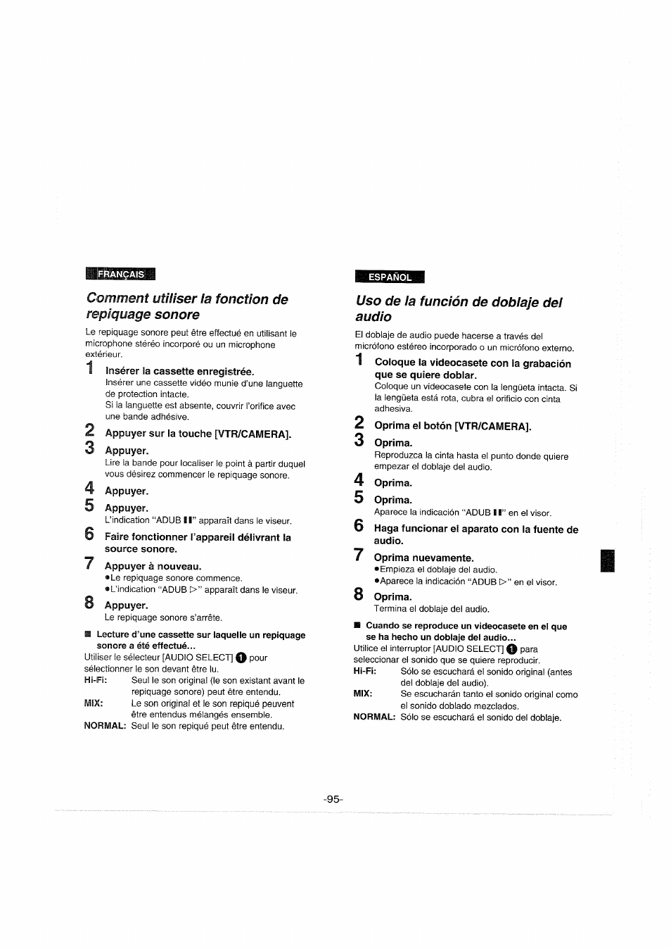 Comment utiliser la fonction de repiquage sonore, 1 insérer la cassette enregistrée, Appuyer sur la touche [vtr/camera]. appuyer | Appuyer, Appuyer à nouveau, Uso de la función de doblaje del audio, Oprima el botón [vtr/camera, Oprima, Haga funcionar el aparato con la fuente de audio, Oprima nuevamente | Panasonic NVS90E User Manual | Page 95 / 132