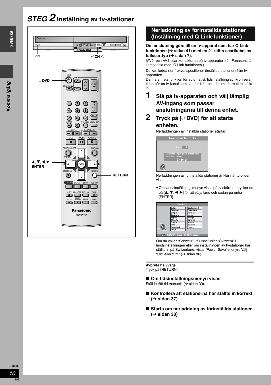 Steg, Inställning av tv-stationer, Tryck på [ ^ dvd] för att starta enheten | Komma igång, Om tidsinställningsmenyn visas | Panasonic DMRES20 User Manual | Page 102 / 156