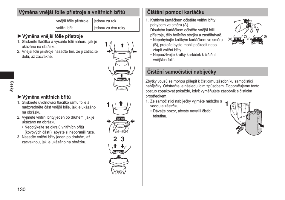 Výměna vnější fólie přístroje a vnitřních břitů, Čištění pomocí kartáčku, Čištění samočisticí nabíječky | Panasonic ESRT81 User Manual | Page 130 / 184