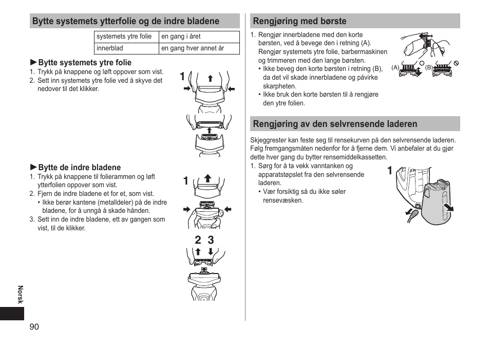 Bytte systemets ytterfolie og de indre bladene, Rengjøring med børste, Rengjøring av den selvrensende laderen | Panasonic ESRT81 User Manual | Page 90 / 184