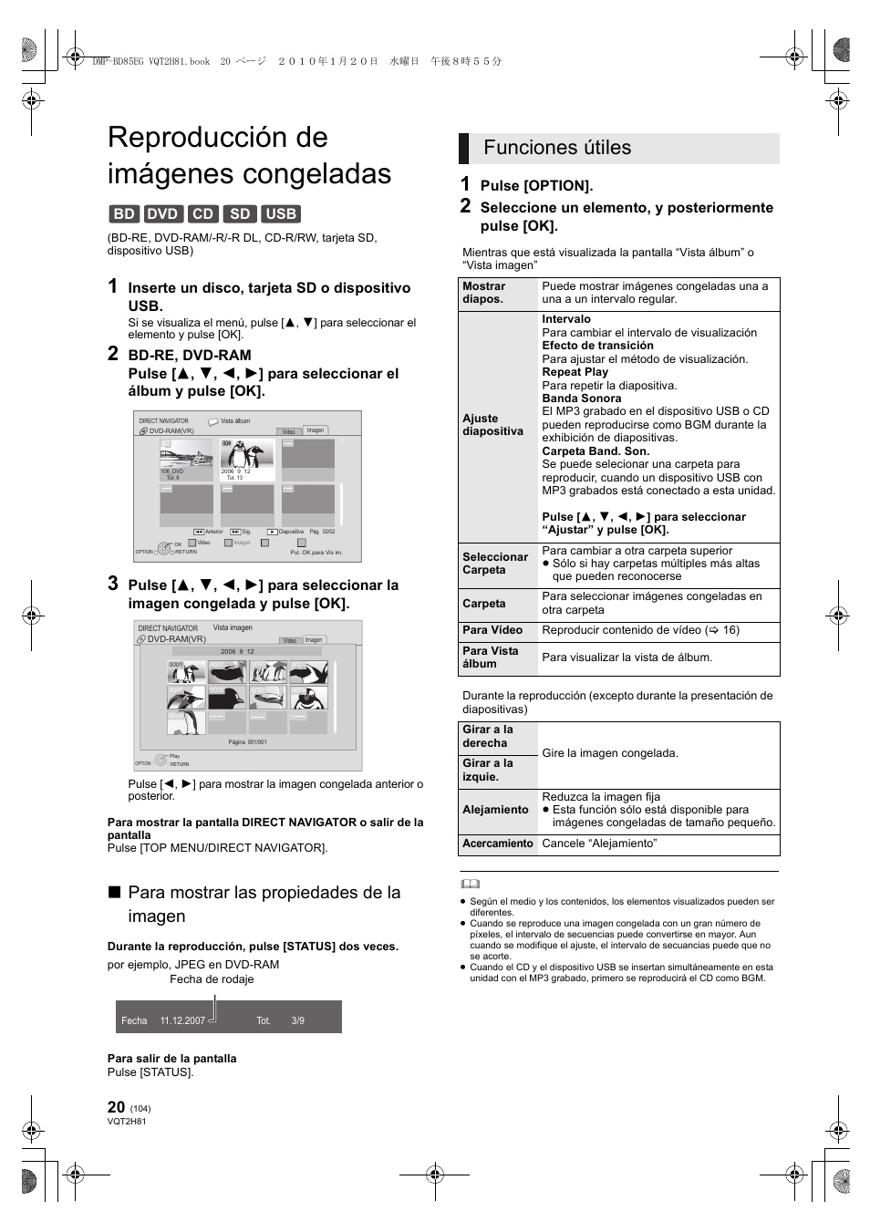 Reproducción de imágenes congeladas, Funciones útiles, Para mostrar las propiedades de la imagen | Bd dvd cd sd usb, Inserte un disco, tarjeta sd o dispositivo usb, Pulse [option, Seleccione un elemento, y posteriormente pulse [ok | Panasonic DMPBD85 User Manual | Page 104 / 228