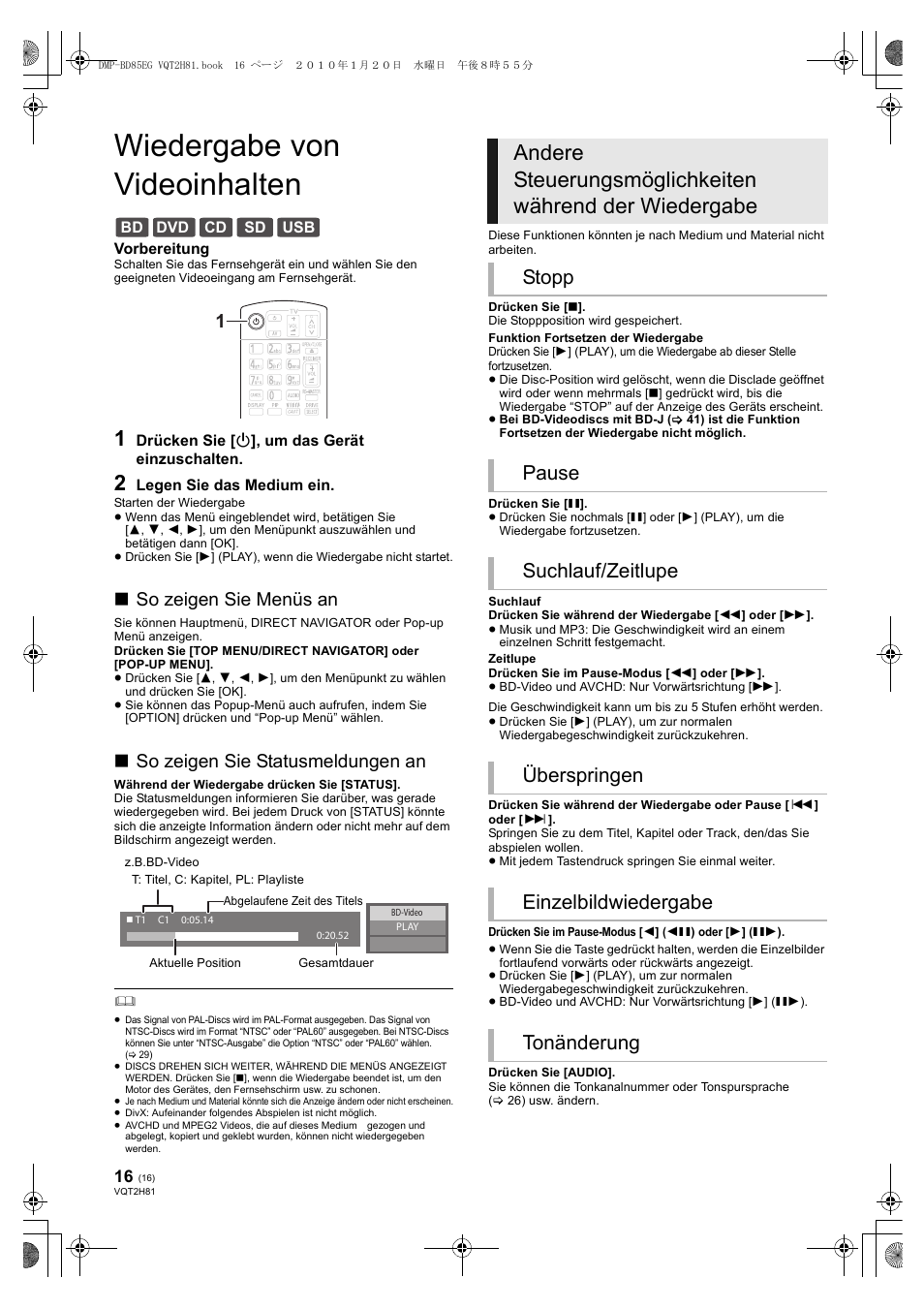 Wiedergabe von videoinhalten, So zeigen sie menüs an, So zeigen sie statusmeldungen an | Panasonic DMPBD85 User Manual | Page 16 / 228