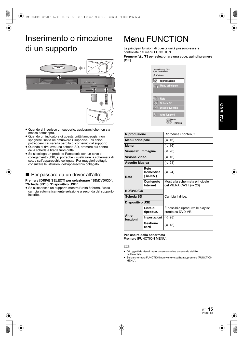 Inserimento o rimozione di un supporto, Menu function, Per passare da un driver all’altro | Panasonic DMPBD85 User Manual | Page 57 / 228