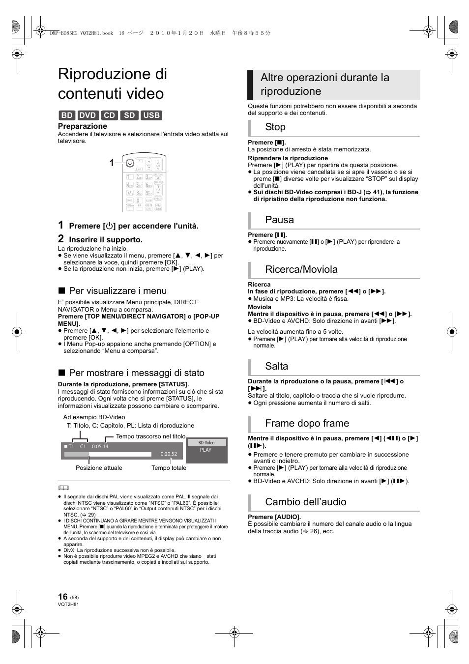 Riproduzione di contenuti video, Altre operazioni durante la riproduzione, Per visualizzare i menu | Per mostrare i messaggi di stato | Panasonic DMPBD85 User Manual | Page 58 / 228