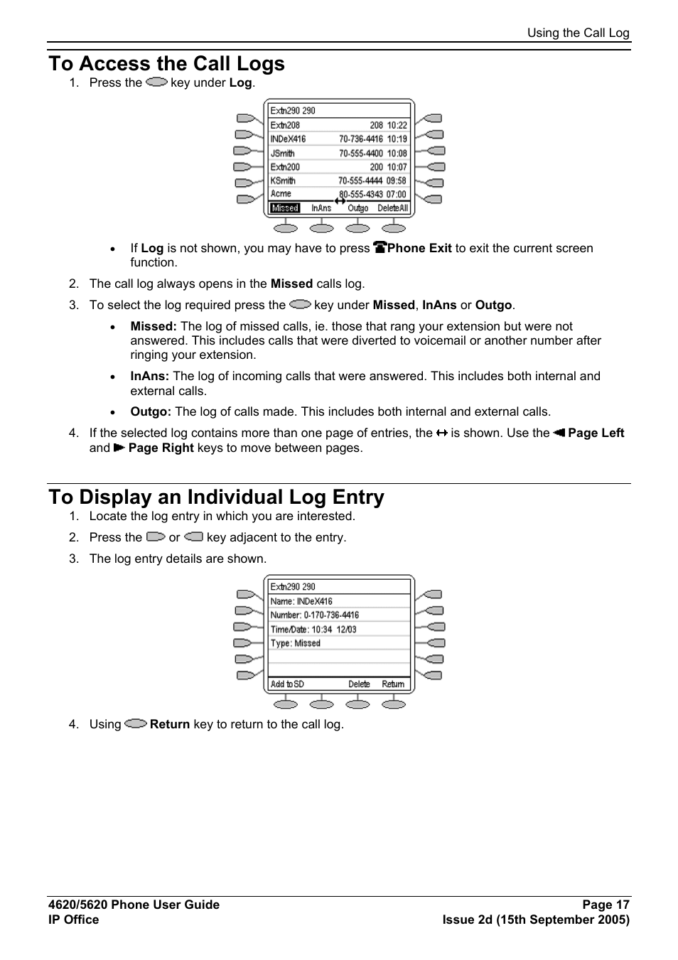 To access the call logs, To display an individual log entry | Avaya 5620 User Manual | Page 17 / 44