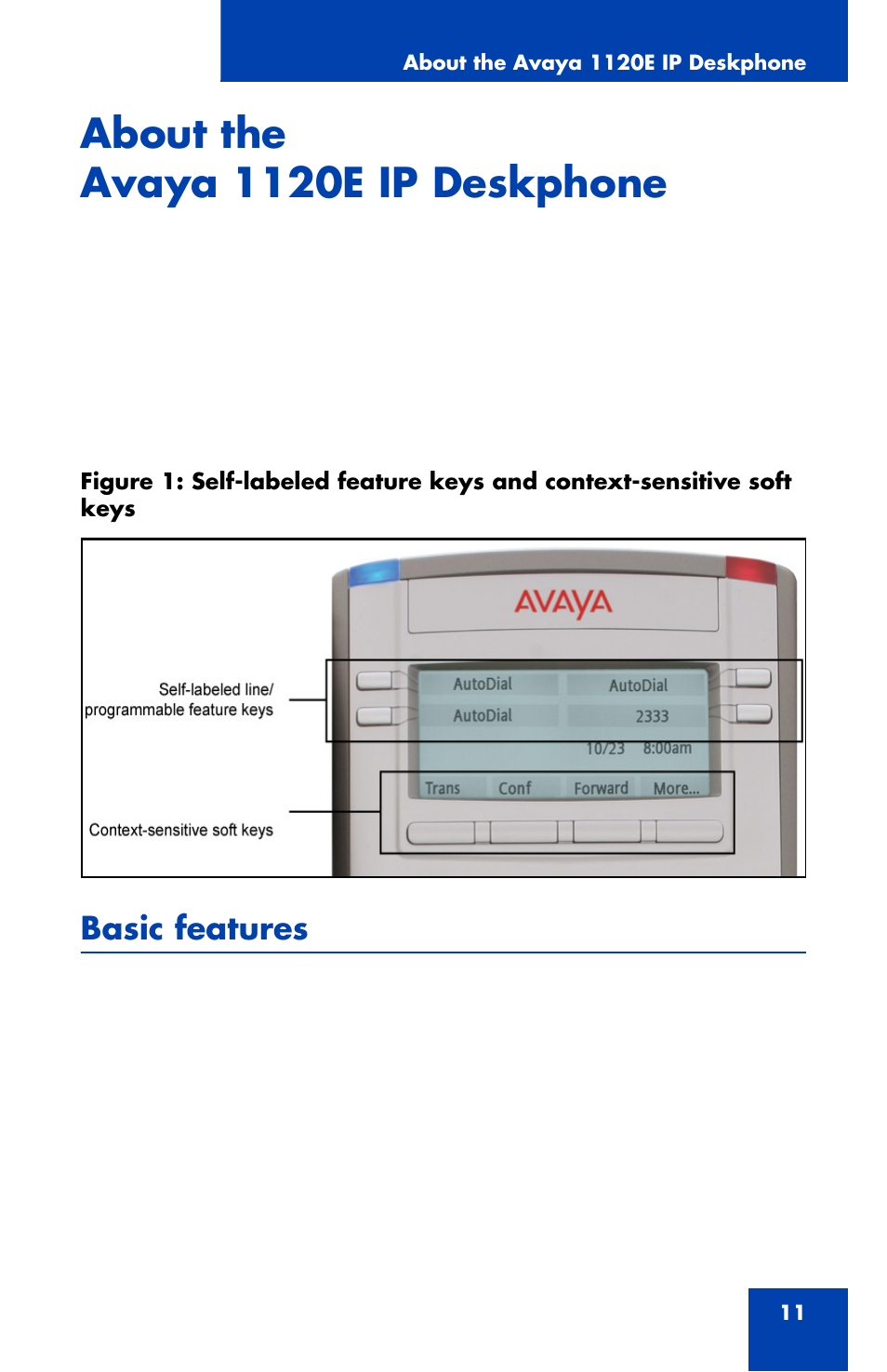 About the avaya 1120e ip deskphone, Basic features | Avaya 1120E User Manual | Page 11 / 214