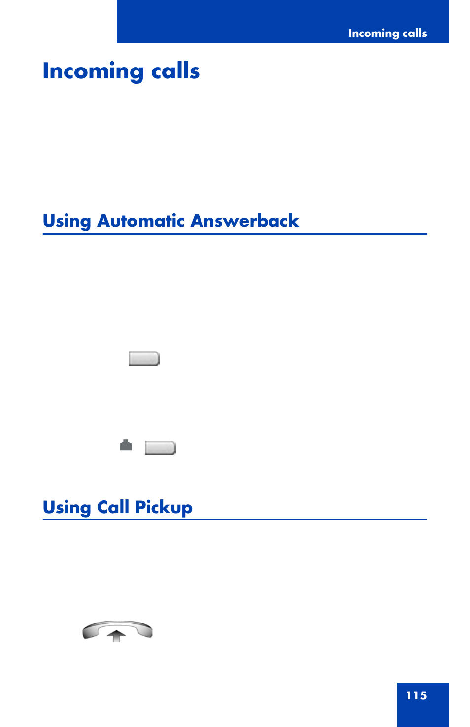 Incoming calls, Using automatic answerback, Using call pickup | Avaya 1120E User Manual | Page 115 / 214
