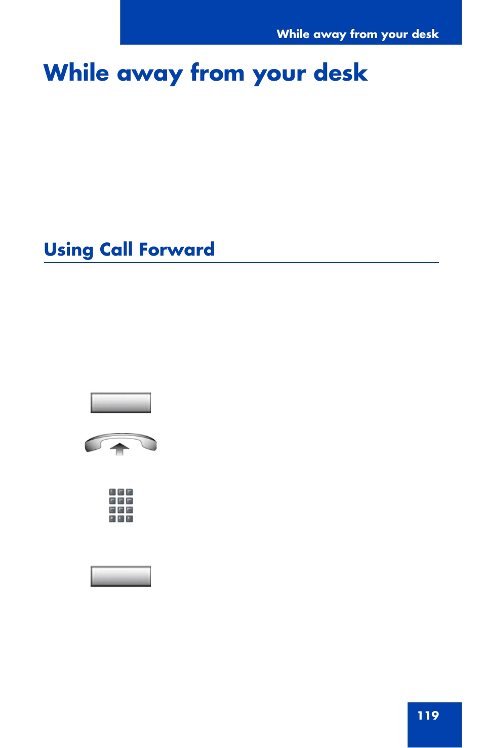 While away from your desk, Using call forward | Avaya 1120E User Manual | Page 119 / 214