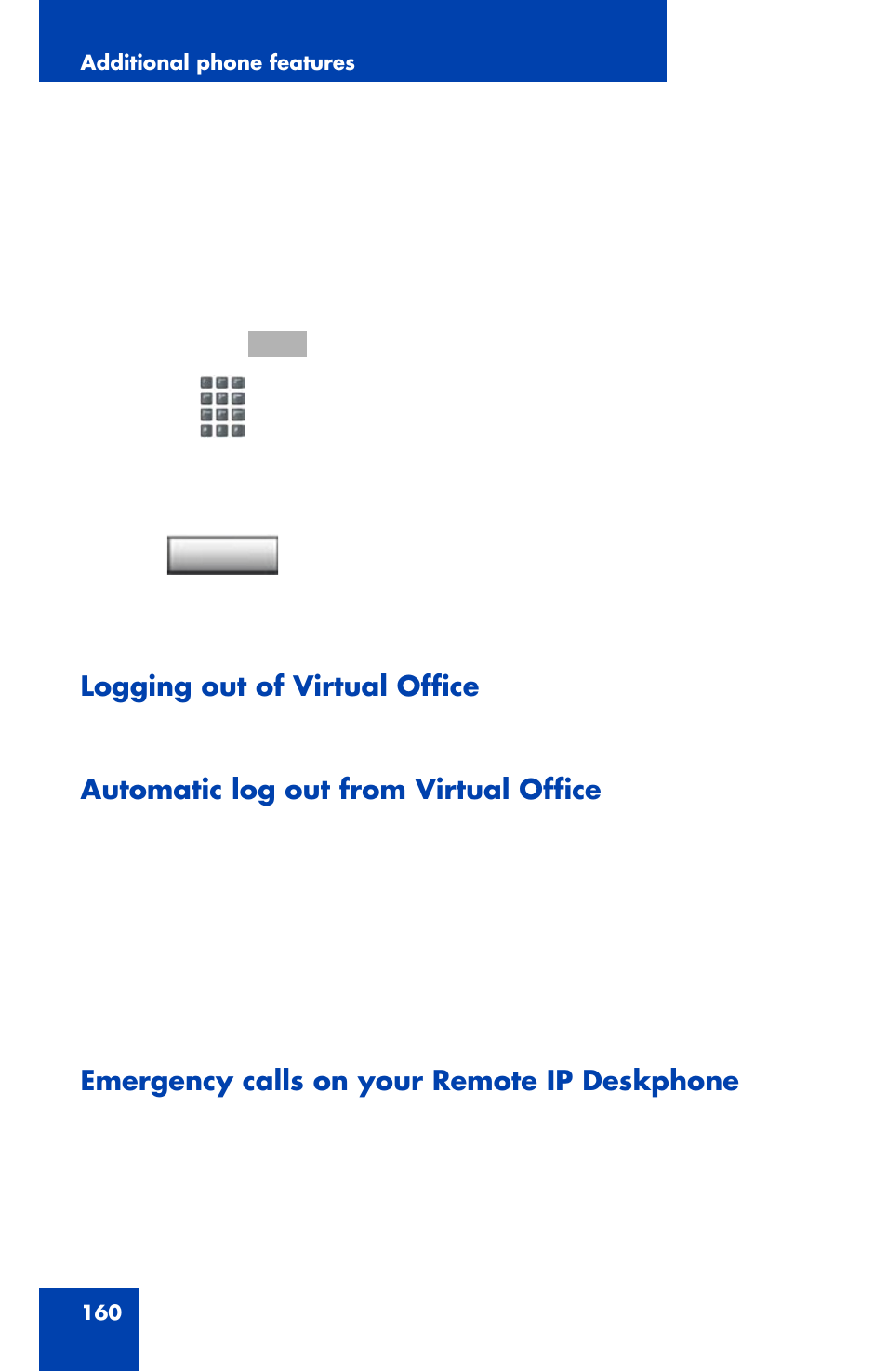 Logging out of virtual office, Automatic log out from virtual office, Emergency calls on your remote ip deskphone | Avaya 1120E User Manual | Page 160 / 214