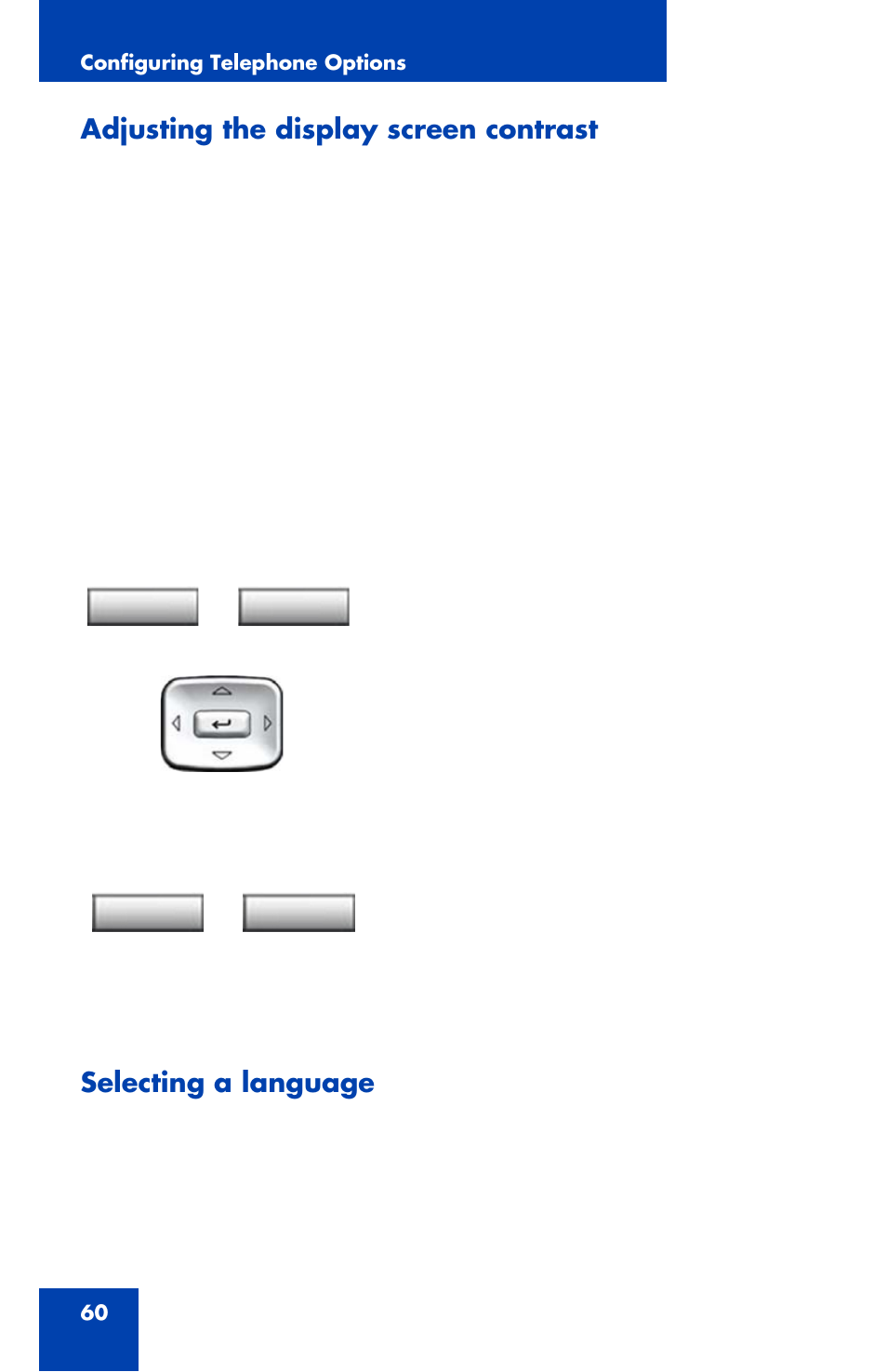 Adjusting the display screen contrast, Selecting a language | Avaya 1120E User Manual | Page 60 / 214