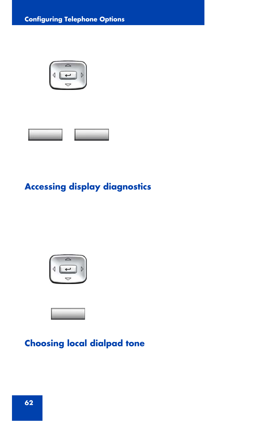 Accessing display diagnostics, Choosing local dialpad tone | Avaya 1120E User Manual | Page 62 / 214