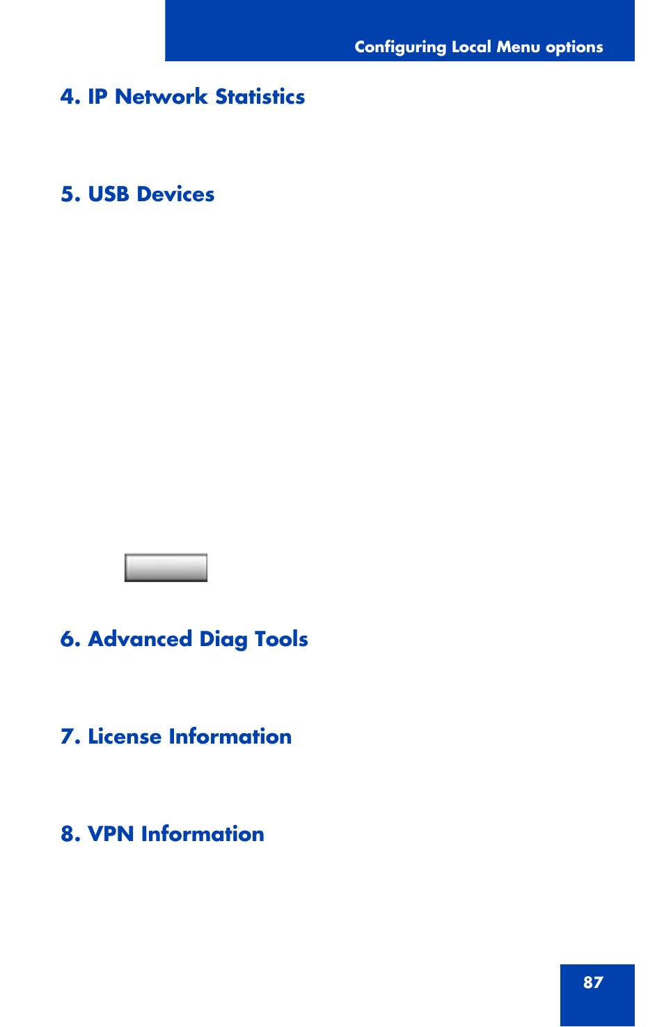Ip network statistics, Usb devices, Advanced diag tools | License information, Vpn information | Avaya 1120E User Manual | Page 87 / 214