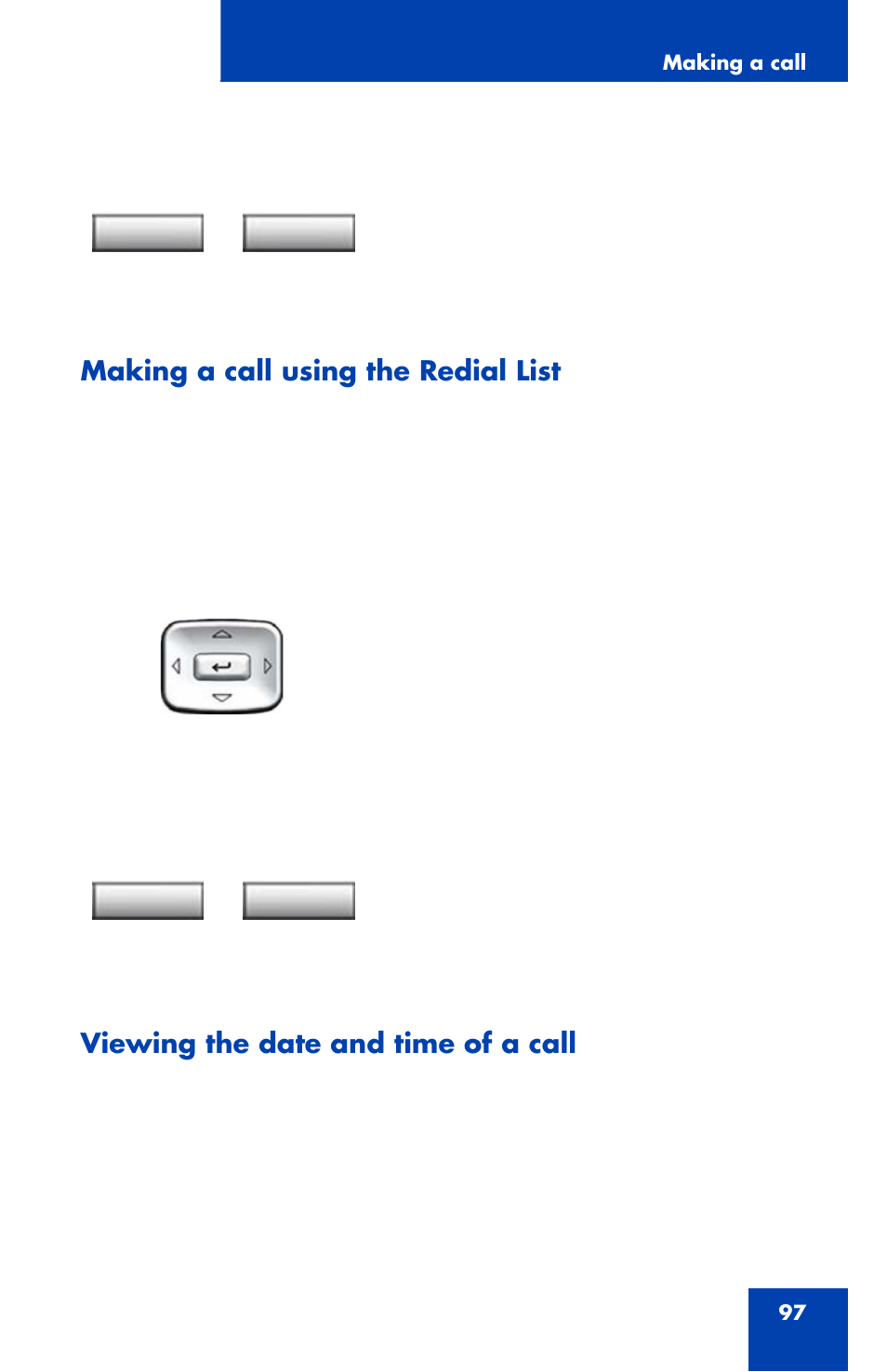 Making a call using the redial list, Viewing the date and time of a call | Avaya 1120E User Manual | Page 97 / 214