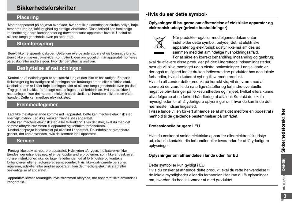 Sikkerhedsforskrifter, Placering, Strømforsyning | Beskyttelse af netledningen, Fremmedlegemer, Service, Hvis du ser dette symbol | Panasonic DVDS325 User Manual | Page 69 / 76