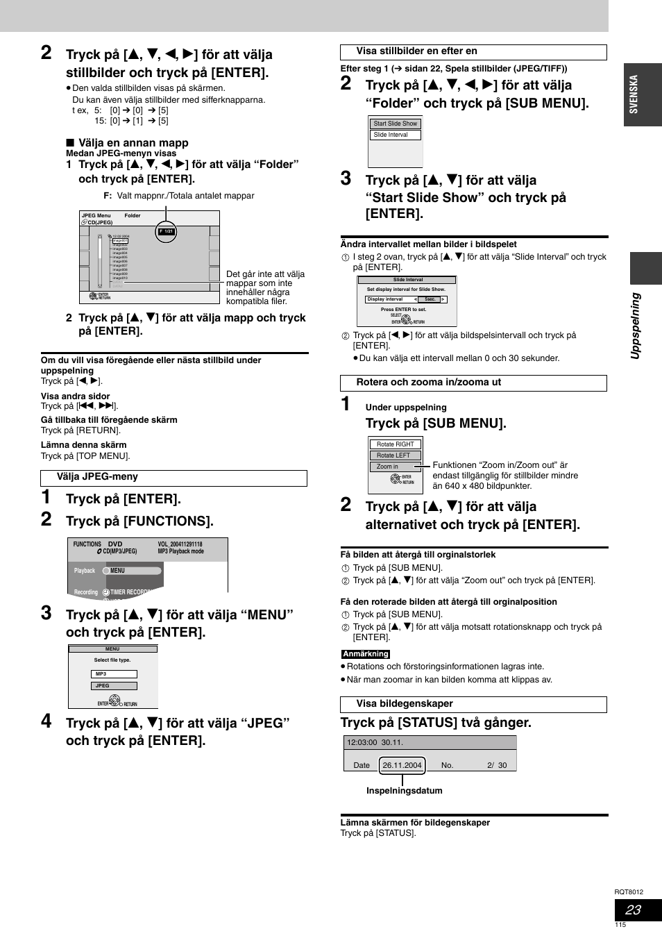 Tryck på [enter, Tryck på [functions, Tryck på [sub menu | Tryck på [status] två gånger | Panasonic DMRES10 User Manual | Page 115 / 156