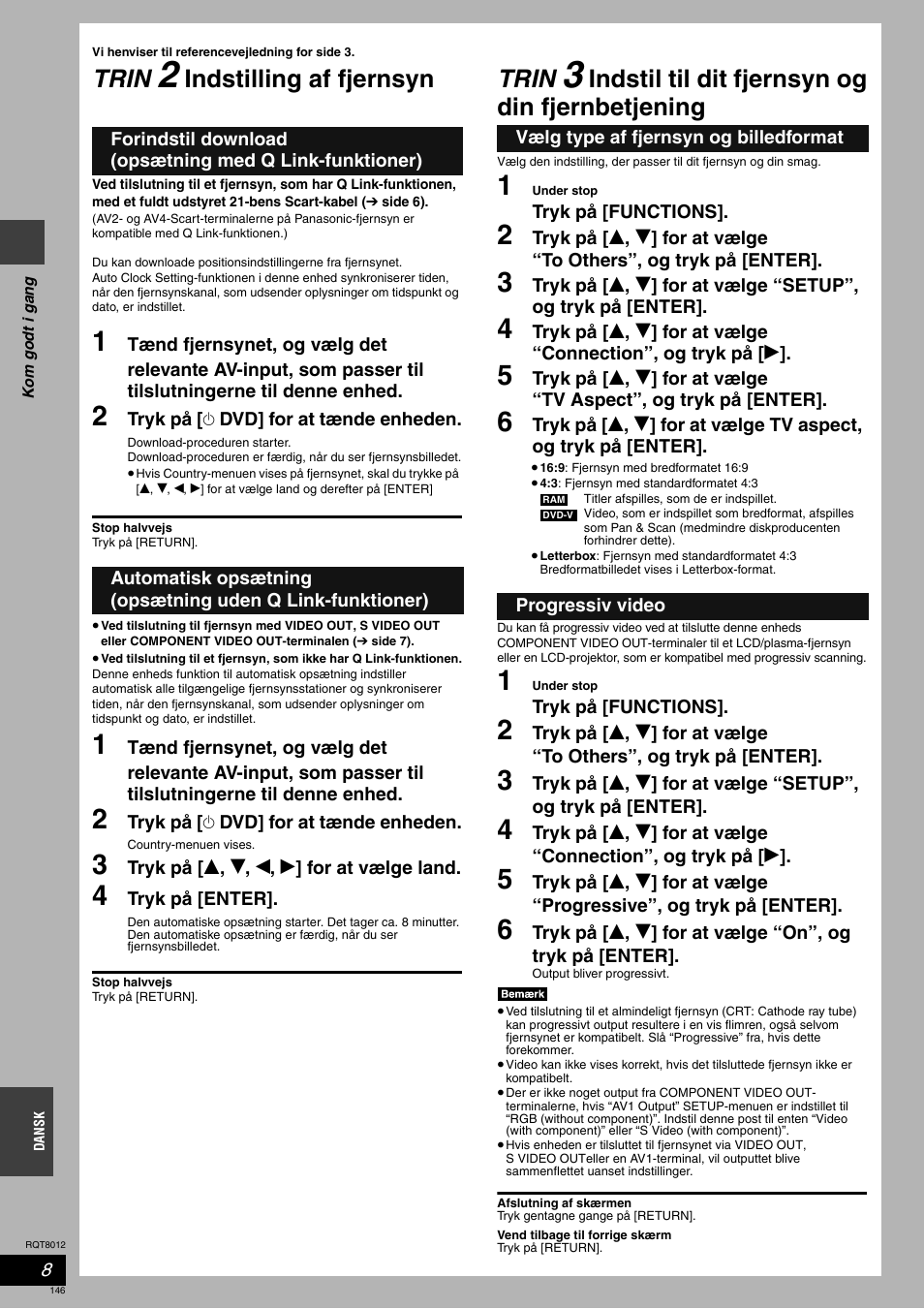 Trin, Indstilling af fjernsyn, Indstil til dit fjernsyn og din fjernbetjening | Panasonic DMRES10 User Manual | Page 146 / 156