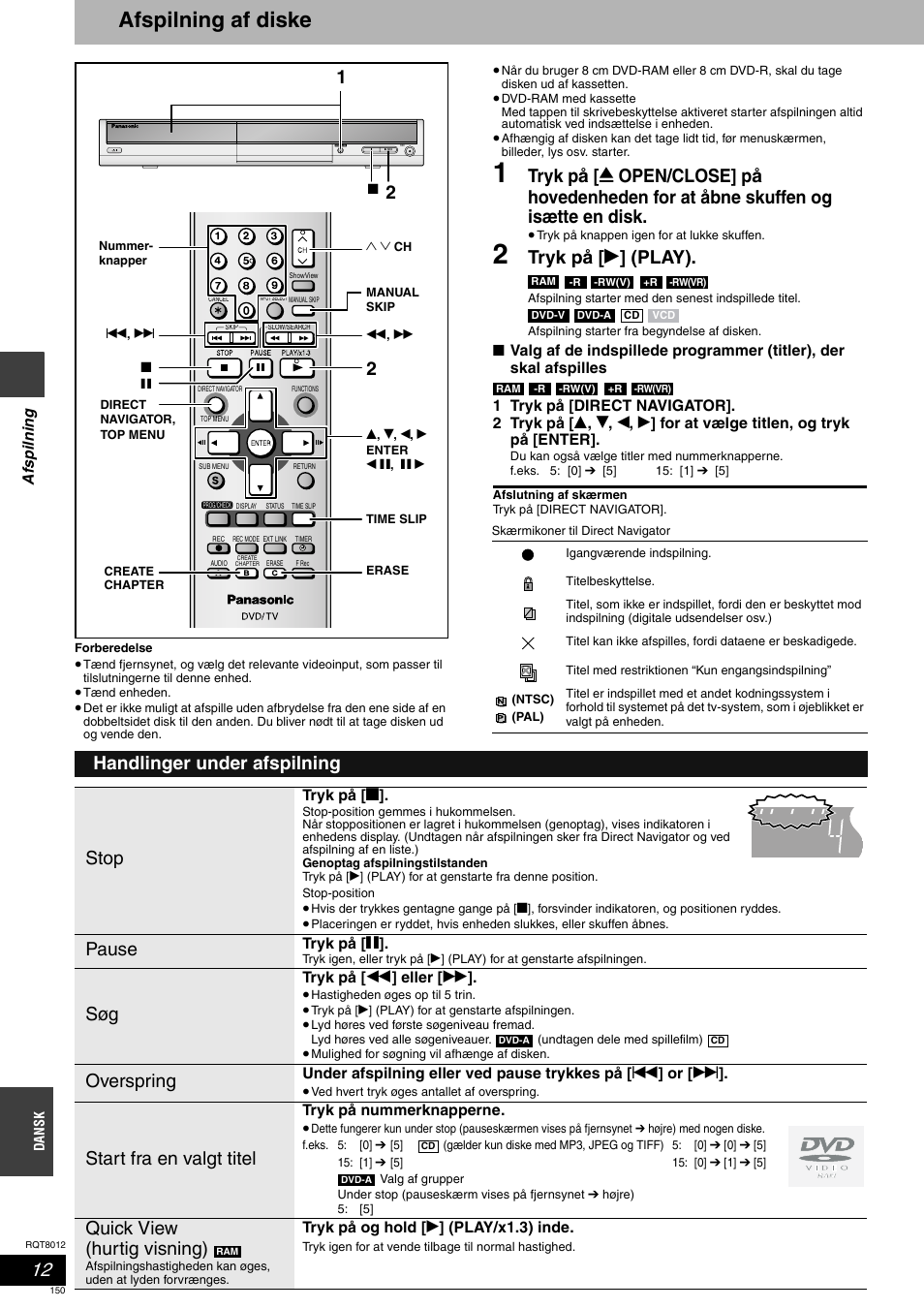 Afspilning af diske, Tryk på [ q ] (play), Handlinger under afspilning stop | Pause, Overspring, Start fra en valgt titel, Quick view (hurtig visning) | Panasonic DMRES10 User Manual | Page 150 / 156